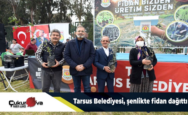 Tarsus Belediyesi, şenlikte fidan dağıttı